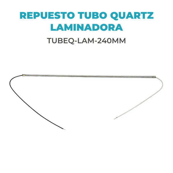 Repuesto Tubo Quartz Laminadora y Plastificadora con Ancho Máximo 240mm - Imagen 2