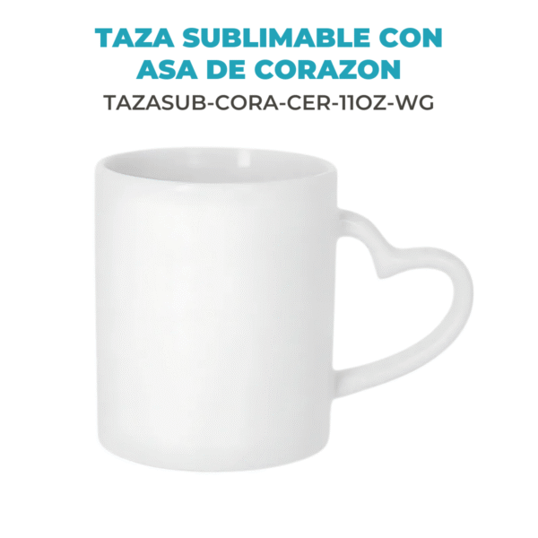 Taza Sublimable de Ceramica Recta con Asa Corazon Blanca Glossy de 11oz 325cm3 - Imagen 2