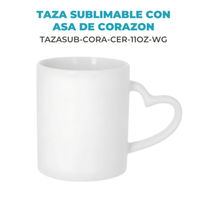 Taza Sublimable de Ceramica Recta con Asa Corazon Blanca Glossy de 11oz 325cm3 - Imagen 3