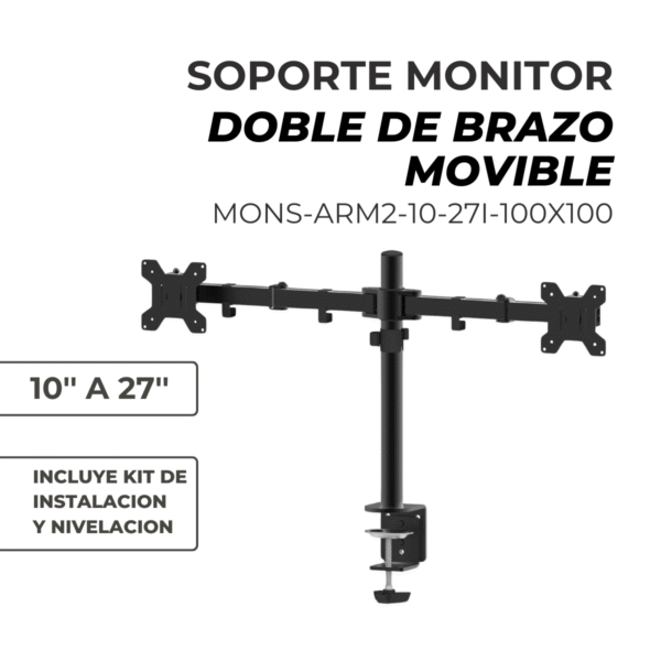 Soporte Monitor Doble de Brazo Movil de 10¨ a 27¨ VESA 50x50 75x75 100x100 hasta 10kg. - Imagen 10